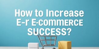 E-Ticaret Başarısını Nasıl Artırırsınız? How to Increase Your E-Commerce Success?