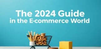E-Ticaret Dünyasında Başarı için 2024 Yılı Rehberi The 2024 Guide to Success in the E-Commerce World
